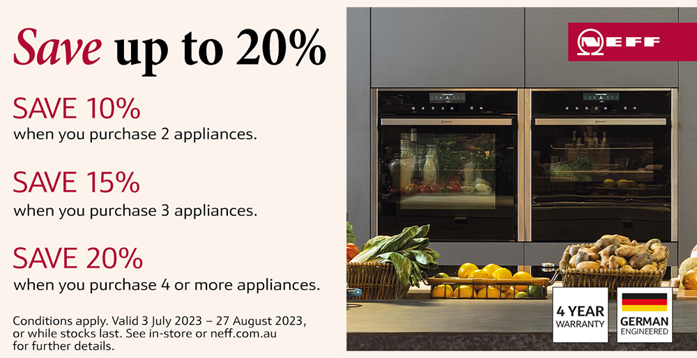 Neff save up to 20% in July - Brisbane Appliance Sales